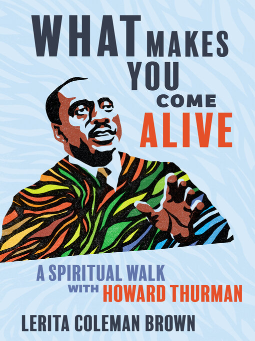 Title details for What Makes You Come Alive by Lerita Coleman Brown - Available